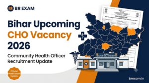 Bihar Upcoming CHO Vacancy 2026 Community Health Officer recruitment update